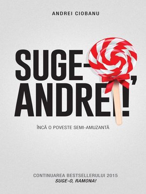 cover image of Suge-o, Andrei! Încă o poveste semi-amuzantă